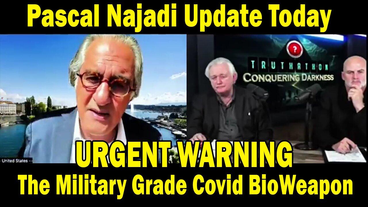 Pascal Najadi Update Today: "URGENT WARNING: The Military Grade Covid BioWeapon"
