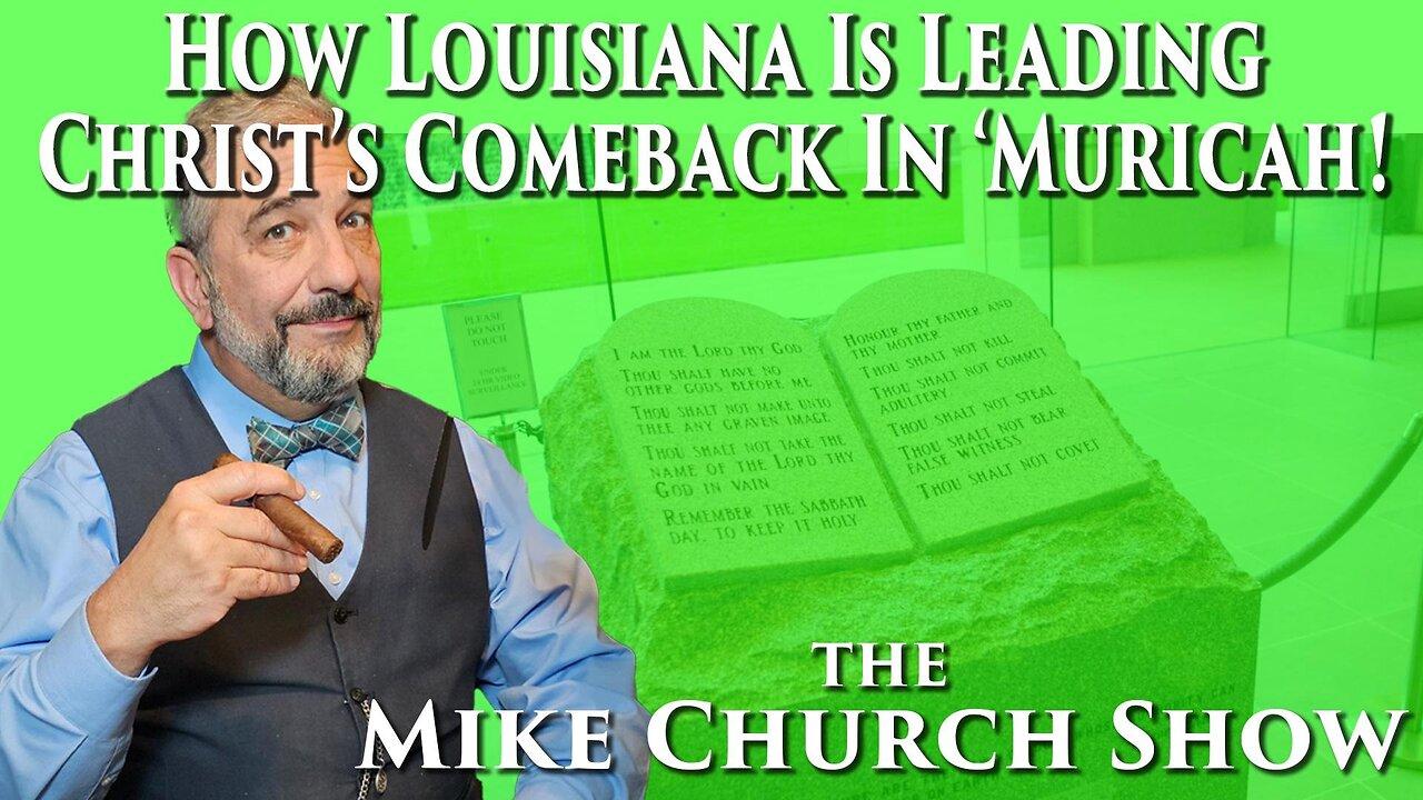 How Louisiana Is Leading Christ's Comeback In 'Muricah!