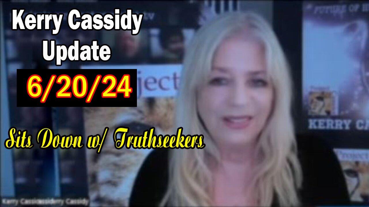 Kerry Cassidy Update Today June 20: "Kerry Cassidy Sits Down w/ Truthseekers"