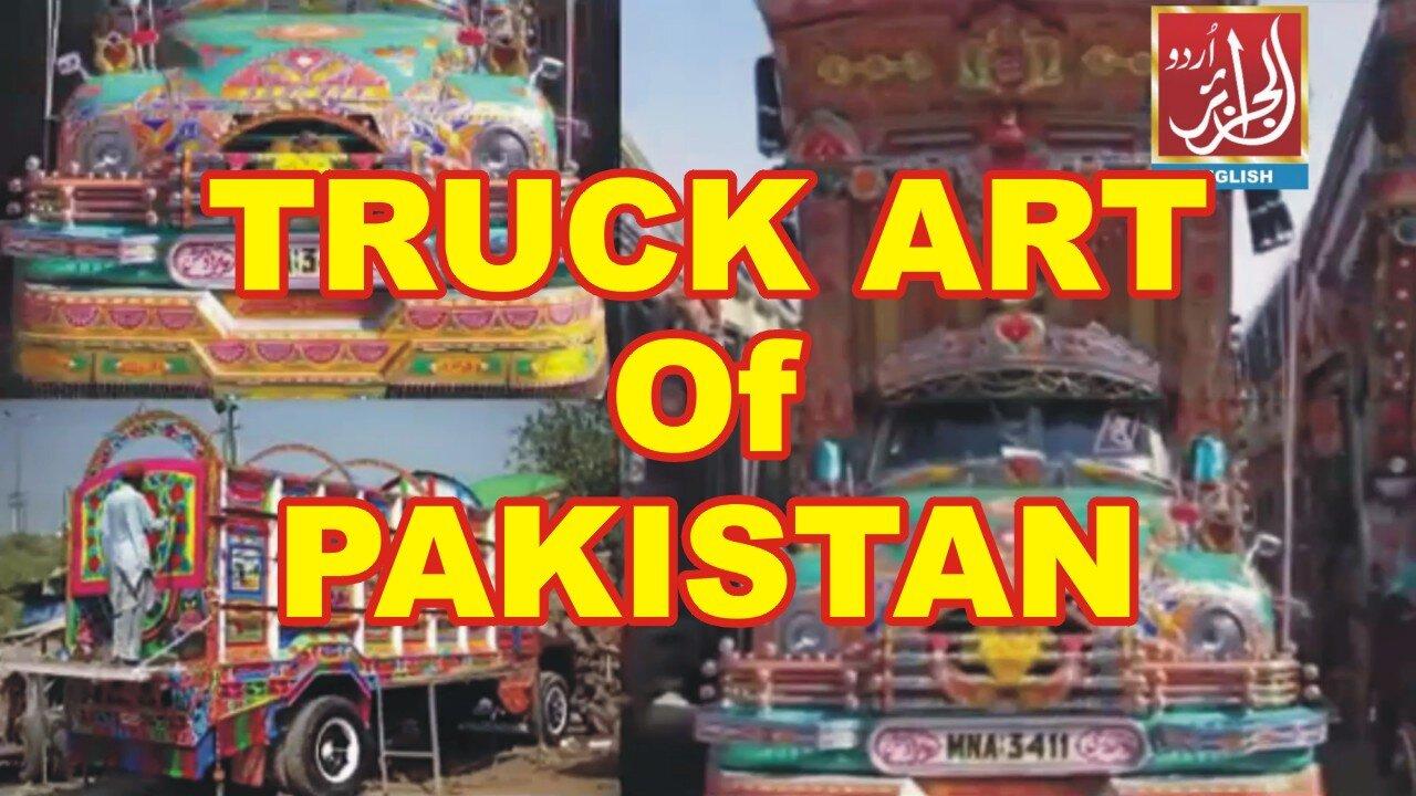 Truck art of Pakistan