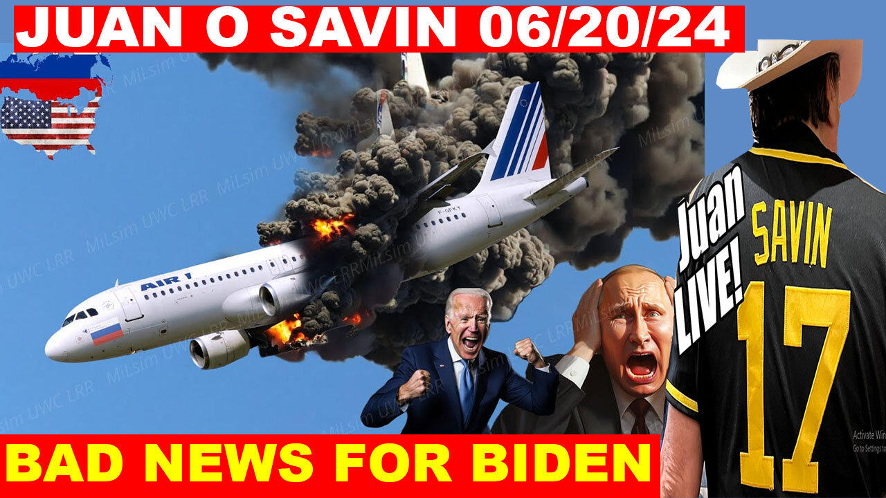 Juan O Savin Bombshell 06/20/2024 🔴 Big Reveal About Us Military 🔴 BAD NEWS FOR BIDEN