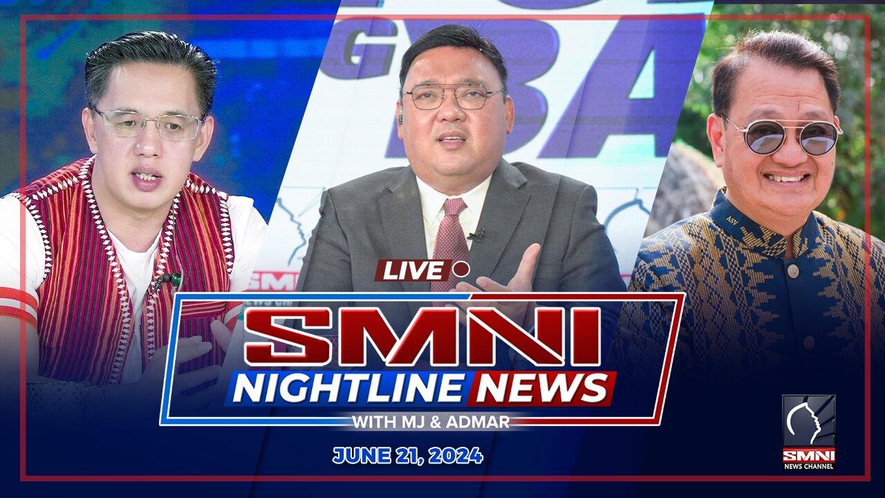 SMNI Nightline News with MJ Mondejar & Admar Vilando | June 21, 2024