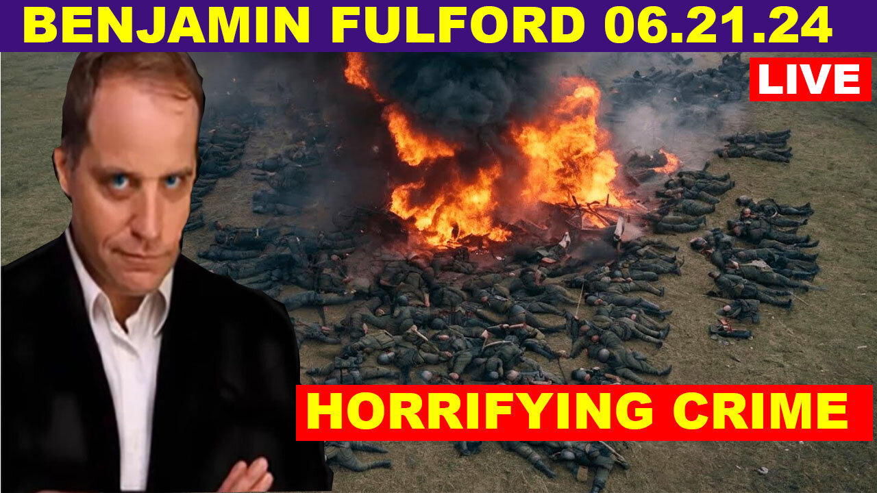 Benjamin Fulford Update Today's 06.21 💥 THE MOST MASSIVE ATTACK IN THE WOLRD HISTORY! #25