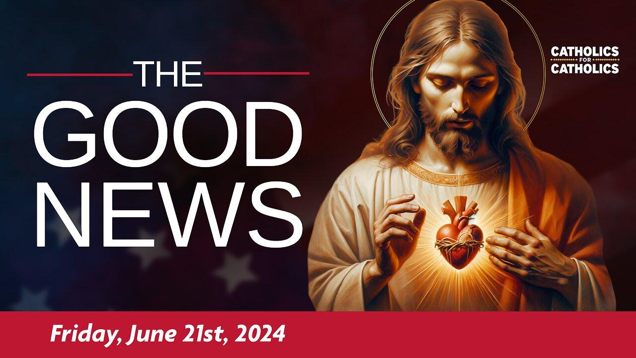 The Good News - June 21st, 2024: Vatican Charges Archbishop Veranò, The Latino Vote + More