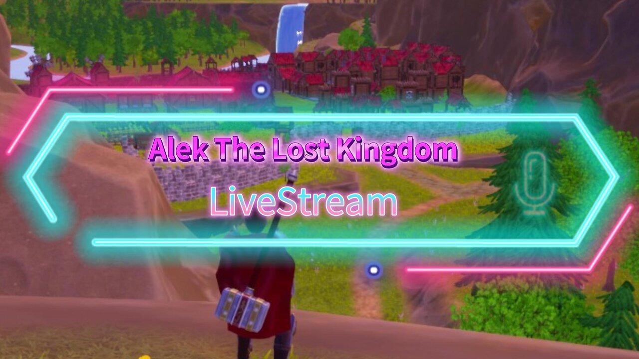 Alek: The Lost KIngdom Live Stream