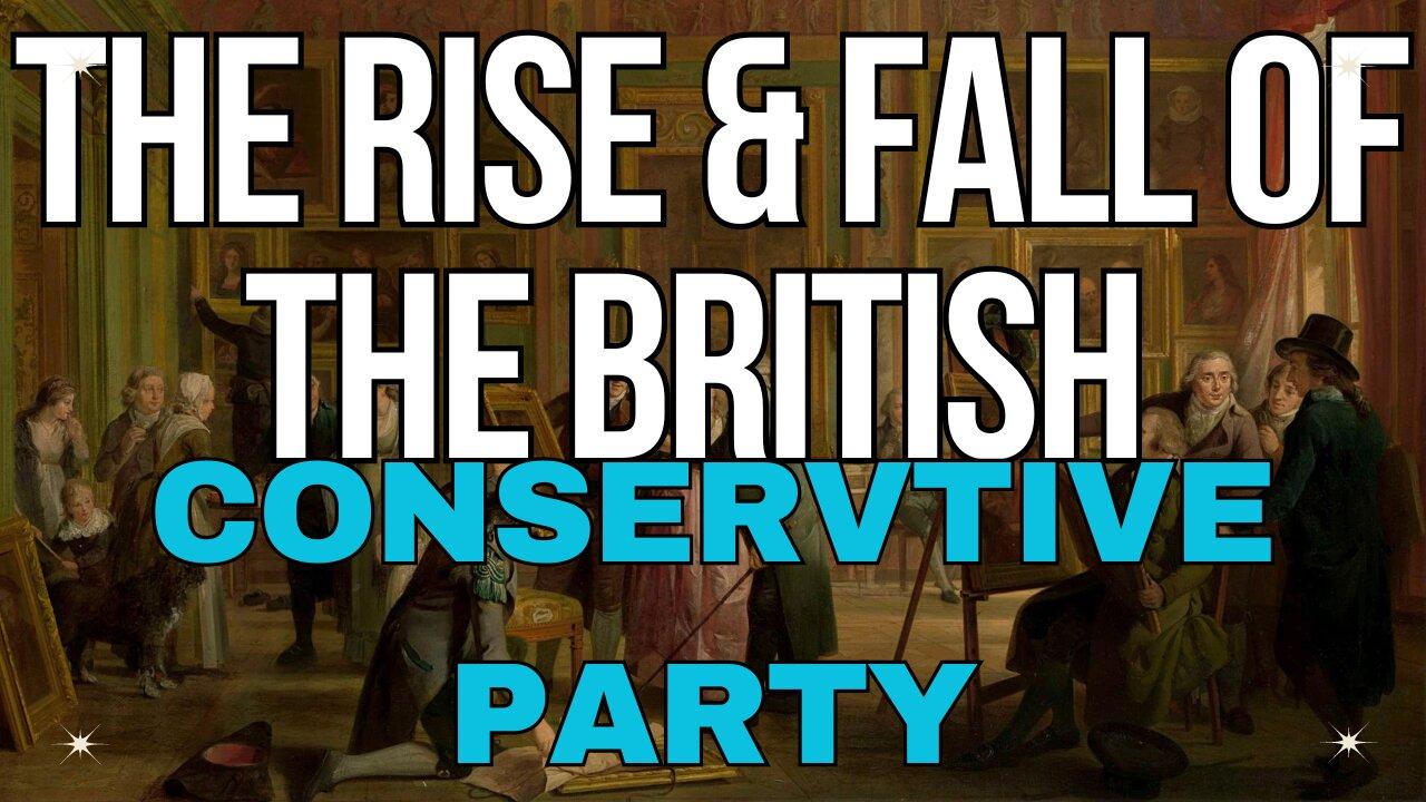 Tories in Crisis: The Rise and Fall of the British Conservative Party