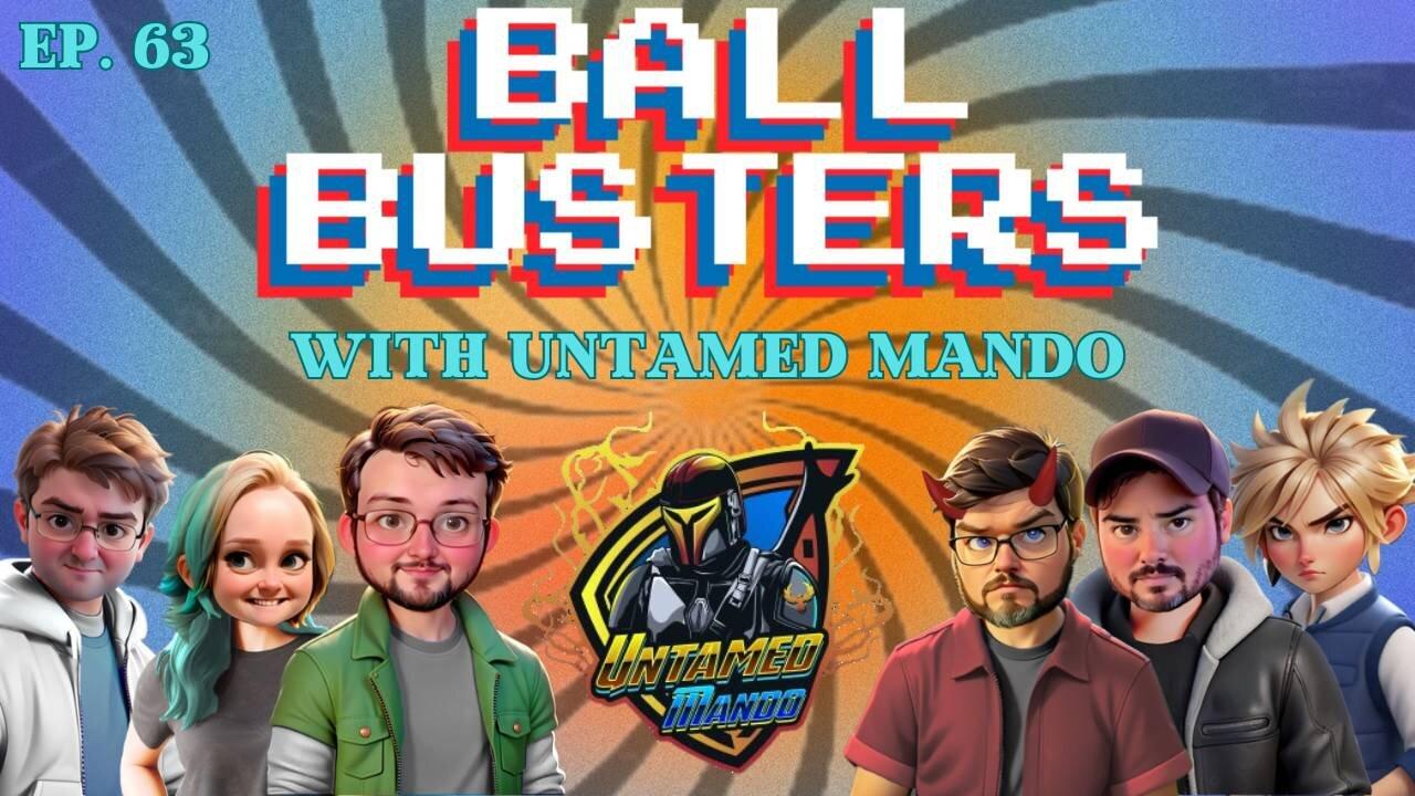 Ball Busters #63. Acolyte gets DUMBER, Disney HATES White People, and More. With Untamed Mando