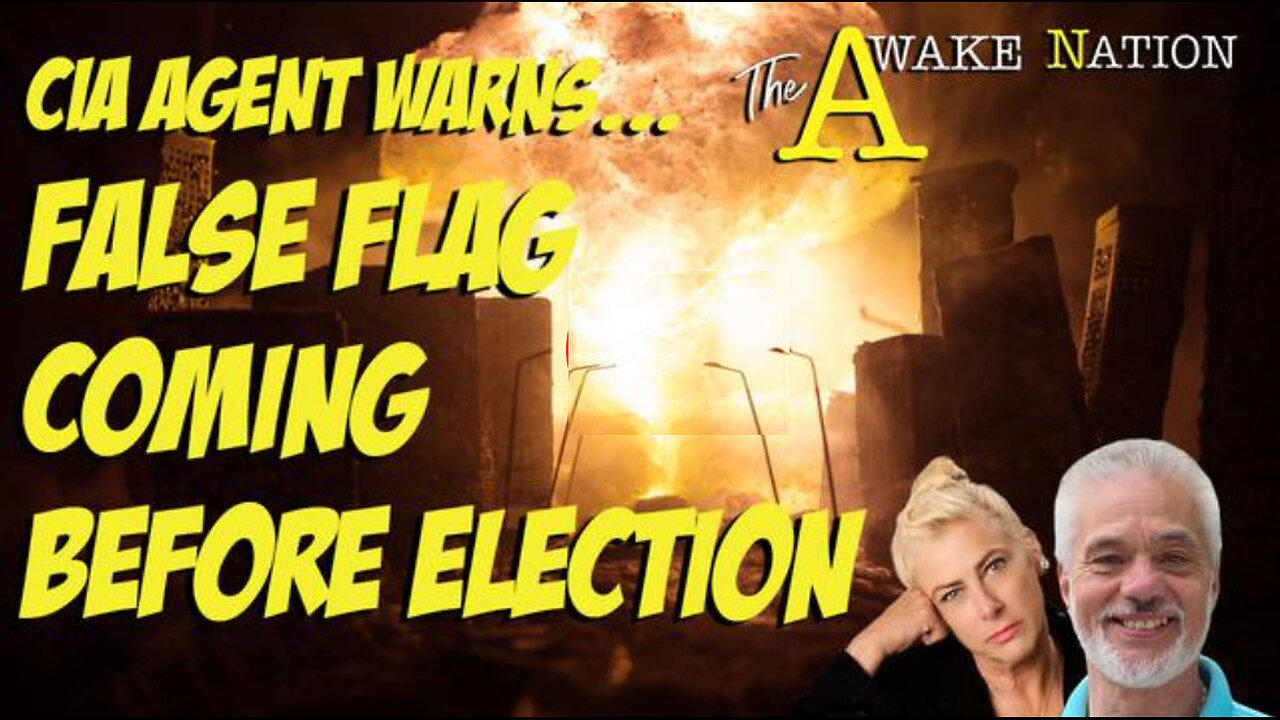 The Awake Nation 06.21.2024 CIA Agent Warns...False Flag Coming Before Election