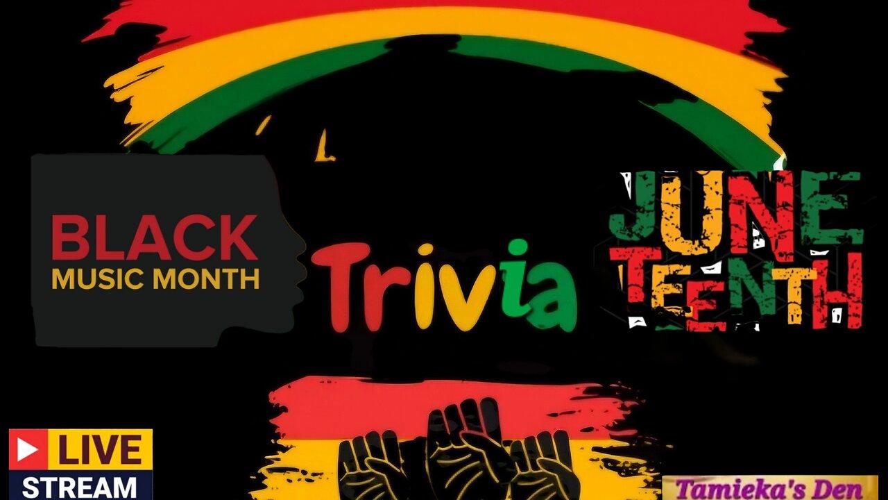 Trivia Night Happy Black Music Month & Juneteenth