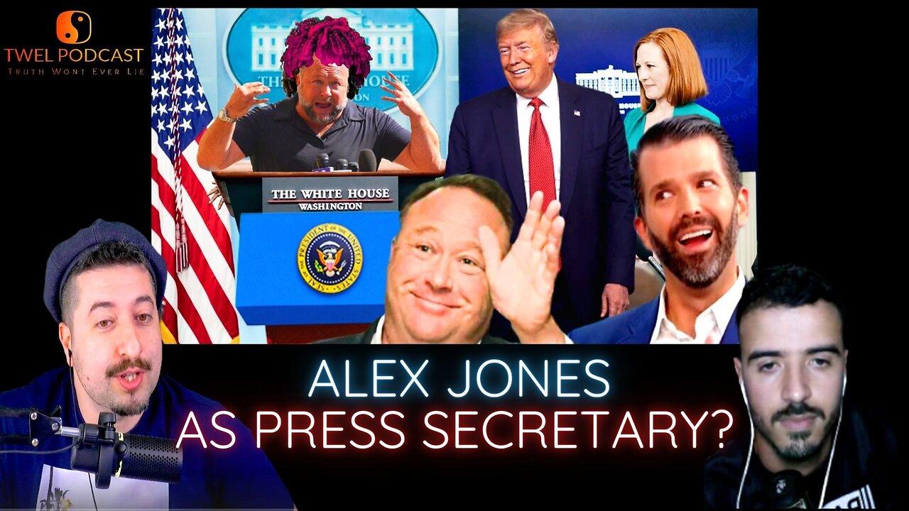 Alex Jones As Press Secretary, Andrew Tate Drops One News Page VIDEO