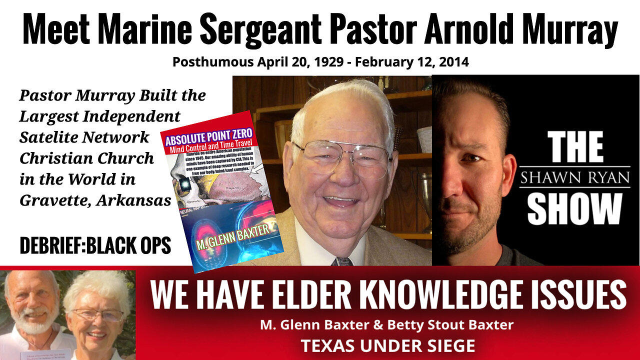POSTHUMOUS BLACK OPS DEBRIEFING FROM MARINE SERGEANT PASTOR ARNOLD MURRAY