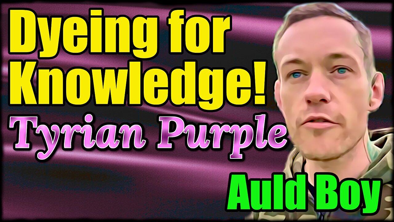 Unveiling Tyrian Purple: Ancient Entheogen of the Mystery Schools with @auld_boy