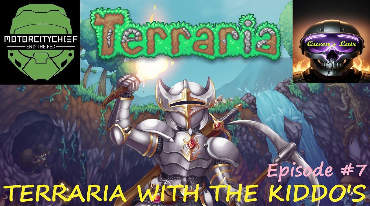 Terraria with the Kiddos Episode #7