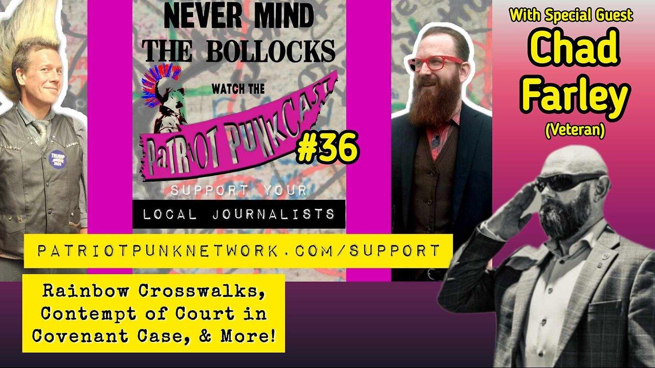 Patriot Punkcast #36 - Rainbow Crosswalks, Contempt of Court & More
