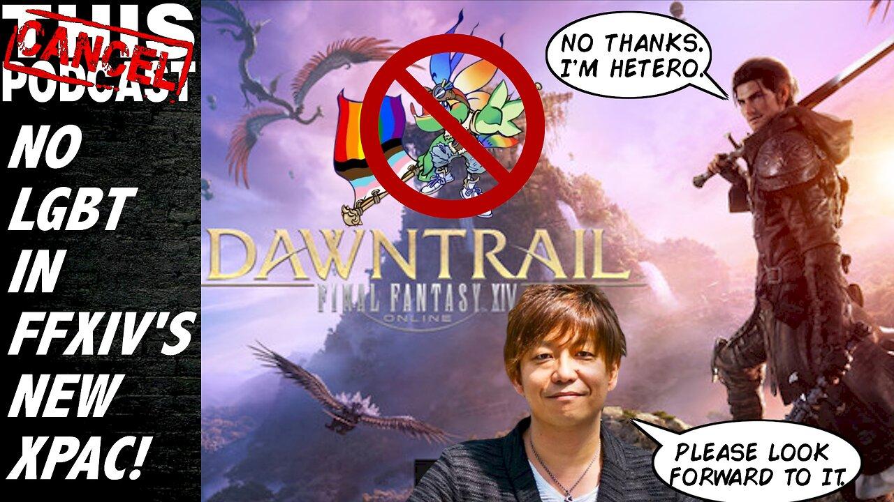 BASED Final Fantasy XIV Dawntrail Director Confirms NO LGBTQ Representation!