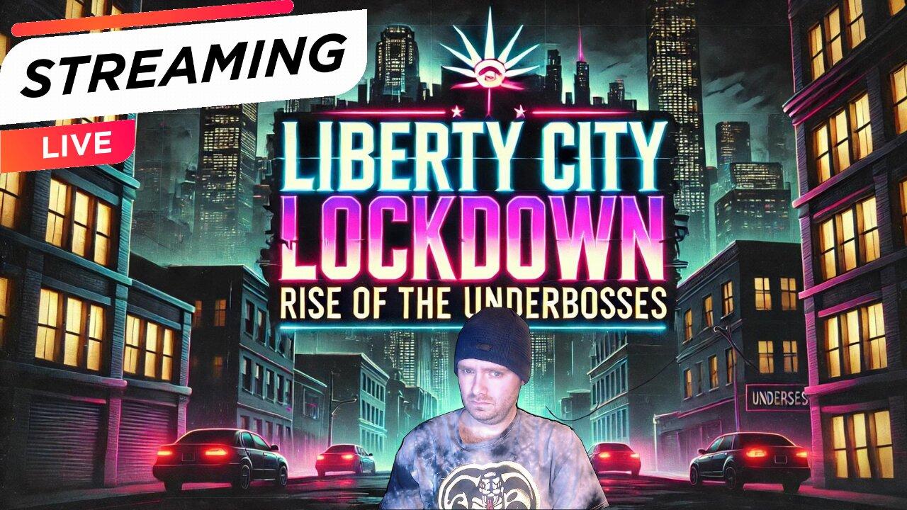 Liberty City Lockdown: Rise of the Underbosses