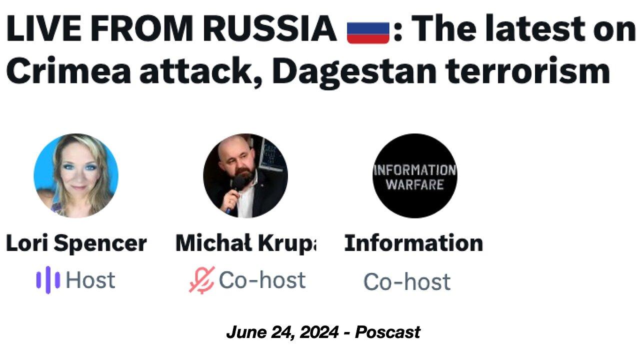 PODCAST - Live From Russia: The latest on Crimea attack, Dagestan terrorism