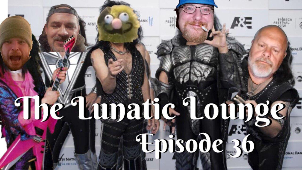 The Lunatic Lounge: Episode 36