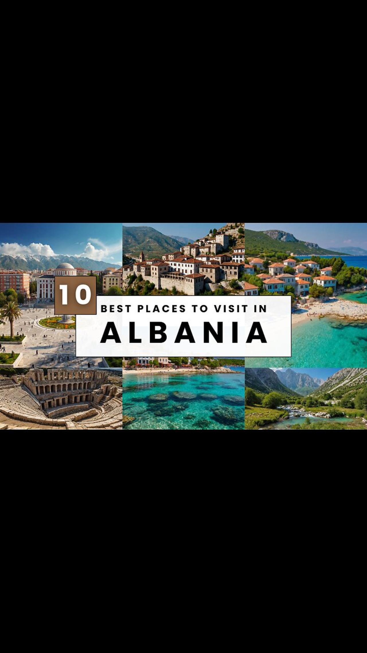 10 Best Places to visit in Albania