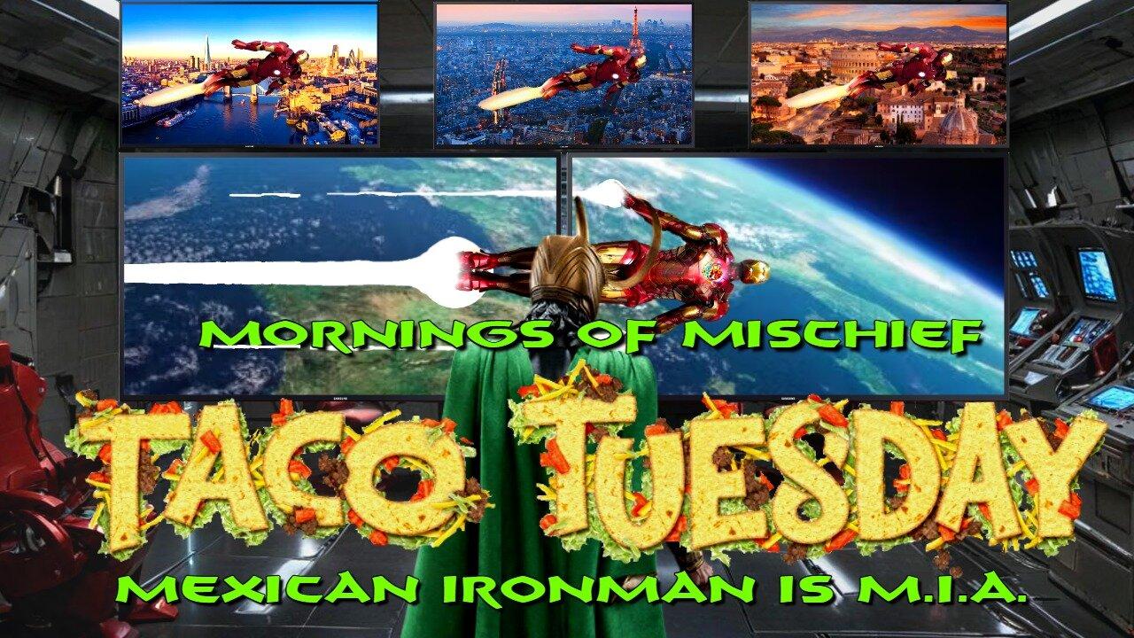 Taco Tuesday - Mexican Ironman is MIA