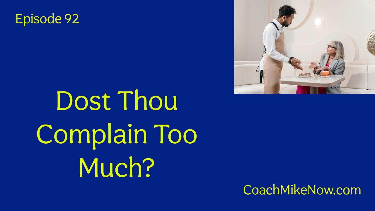 Coach Mike Now Episode 92 – Tired of Complaining