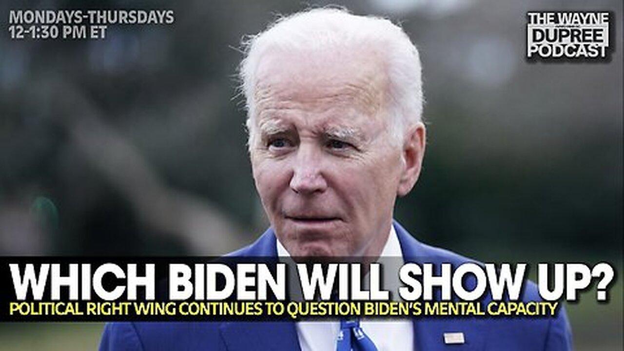 E1917: Which Biden Will Show Up For 1st Presidential Debate? 6/25/24 | Wayne Dupree