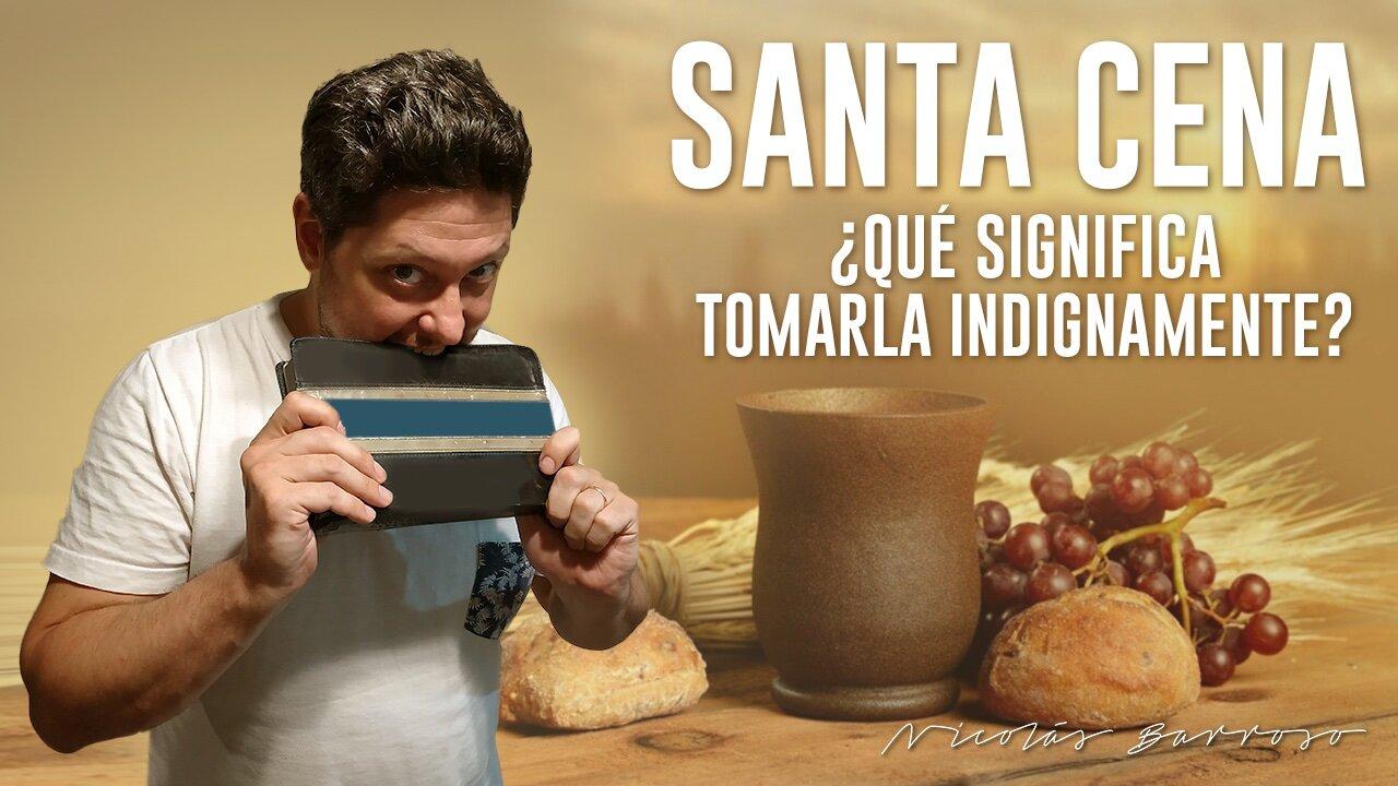 Que Es Tomar La Santa Cena Indignamente? - - One News Page Video