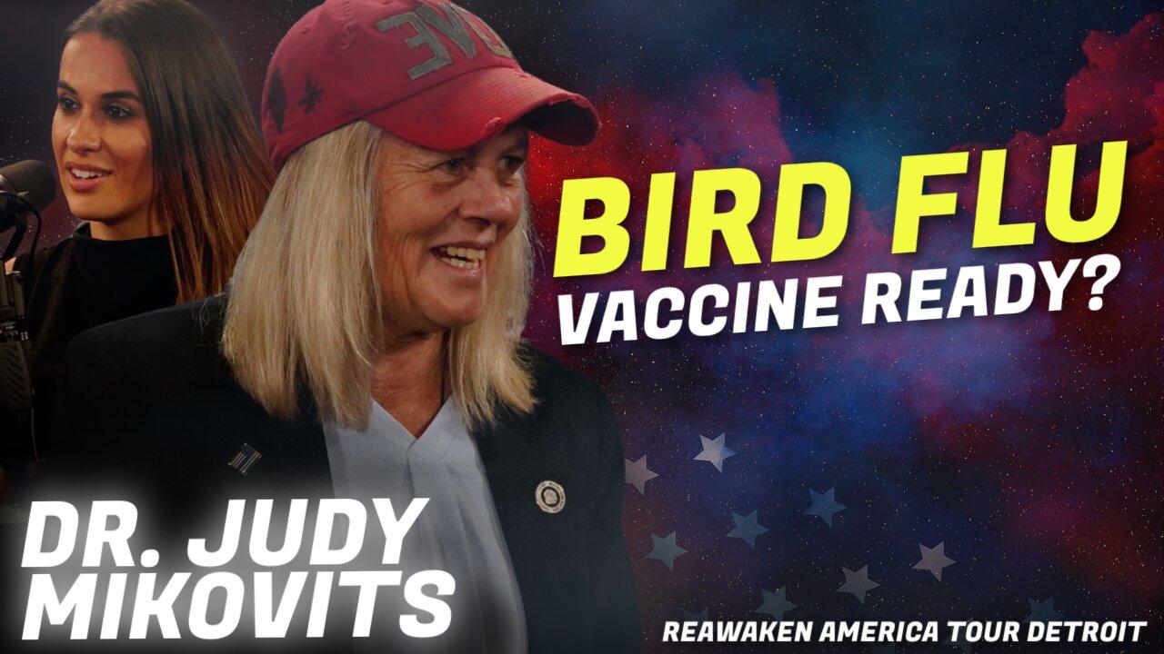 Dr. Judy Mikovits | Bird Flu: They ALREADY have a Vaccine!