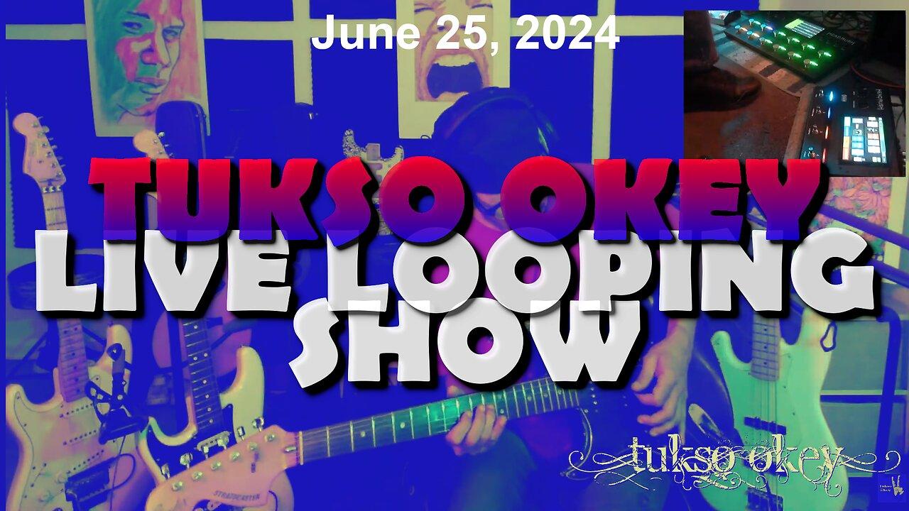 Tukso Okey Live Looping Show - Tuesday, June 25, 2024