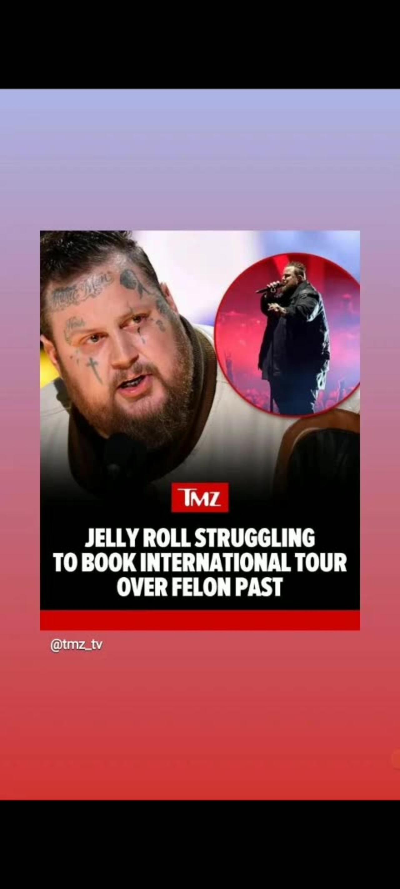 jelly roll can't go Internacional tour over felon past tmz are u kidding me 6/25/24