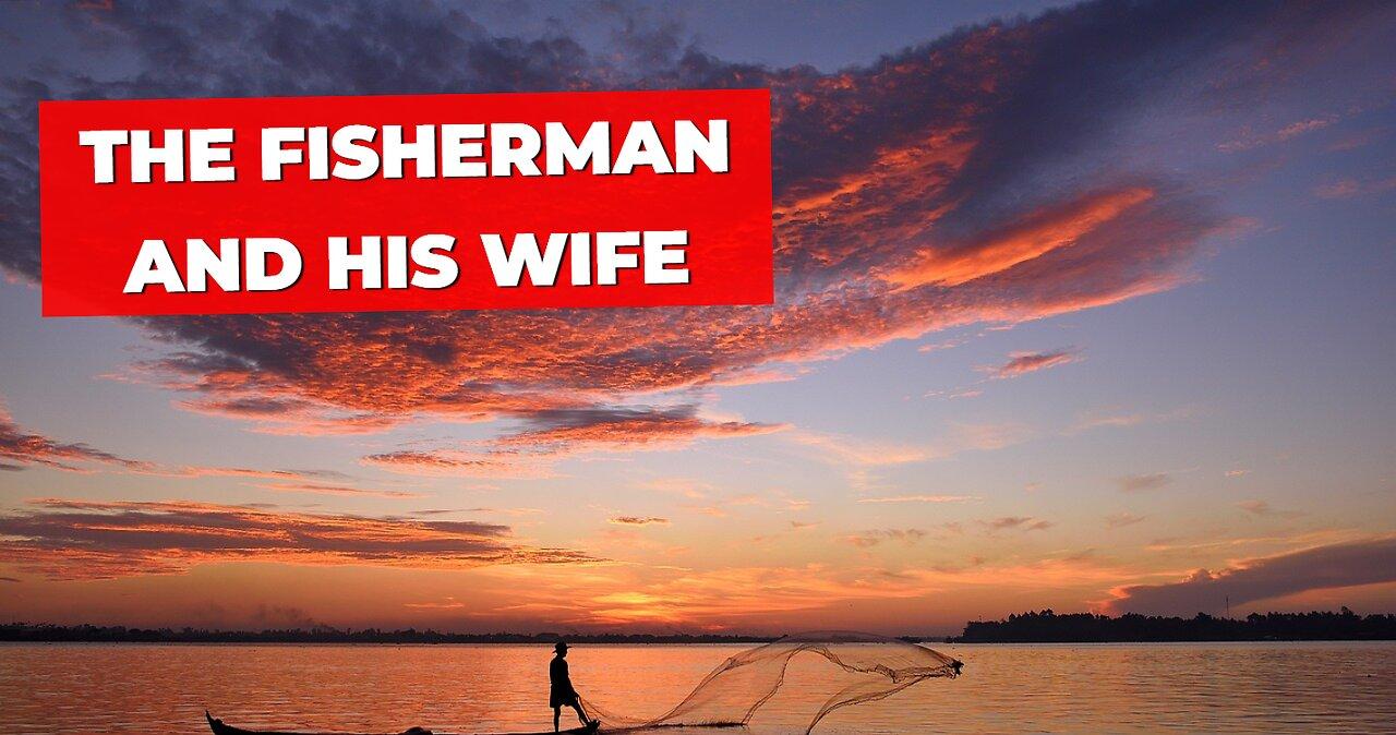 The Fisherman and His Wife - One News Page VIDEO