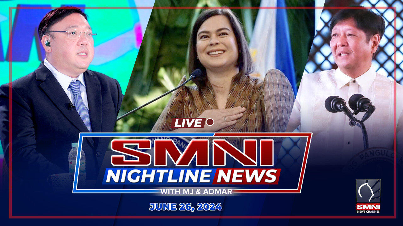 LIVE: SMNI Nightline News with MJ Mondejar & Admar Vilando | June 26, 2024 - Wednesday