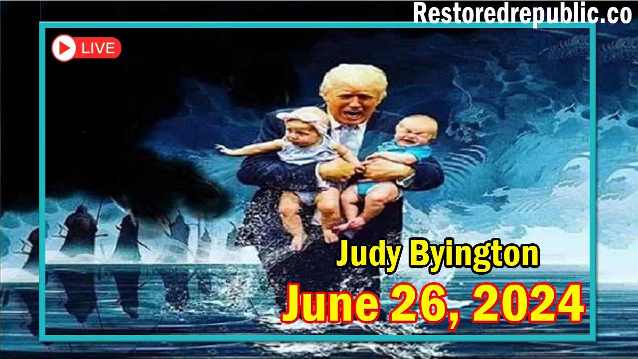 Restored Republic via a GCR Update as of June 26, 2024 - Judy Byington
