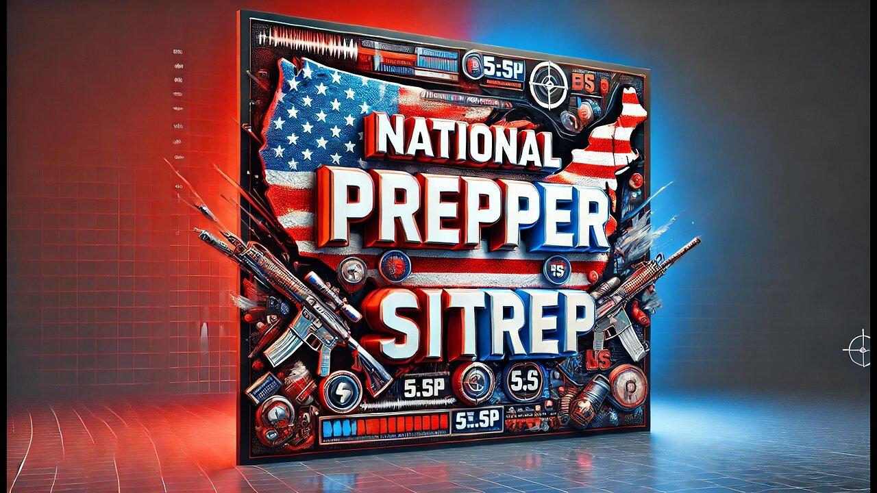 Breaking News - NATIONAL PREPPER SITREP - This Won't end well!