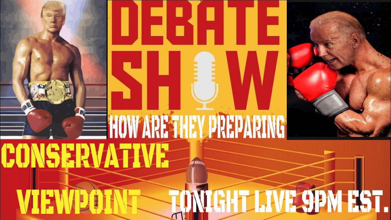HOW ARE TRUMP AND BIDEN PREPARING FOR TOMORROW NIGHT'S DEBATE??? JOIN US TO FIND OUT???