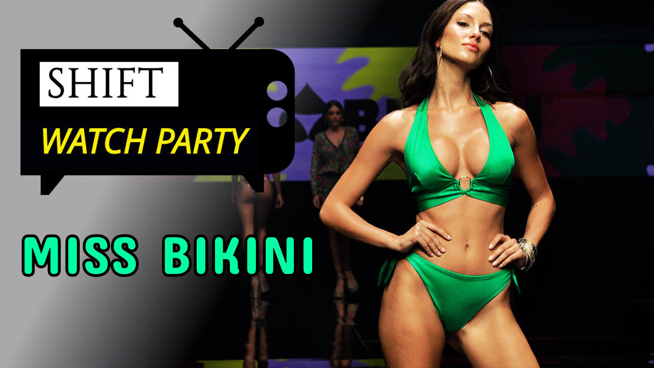 MISS BIKINI! bikini fashion show watch party shuffle / Episode 73 on SHIFT
