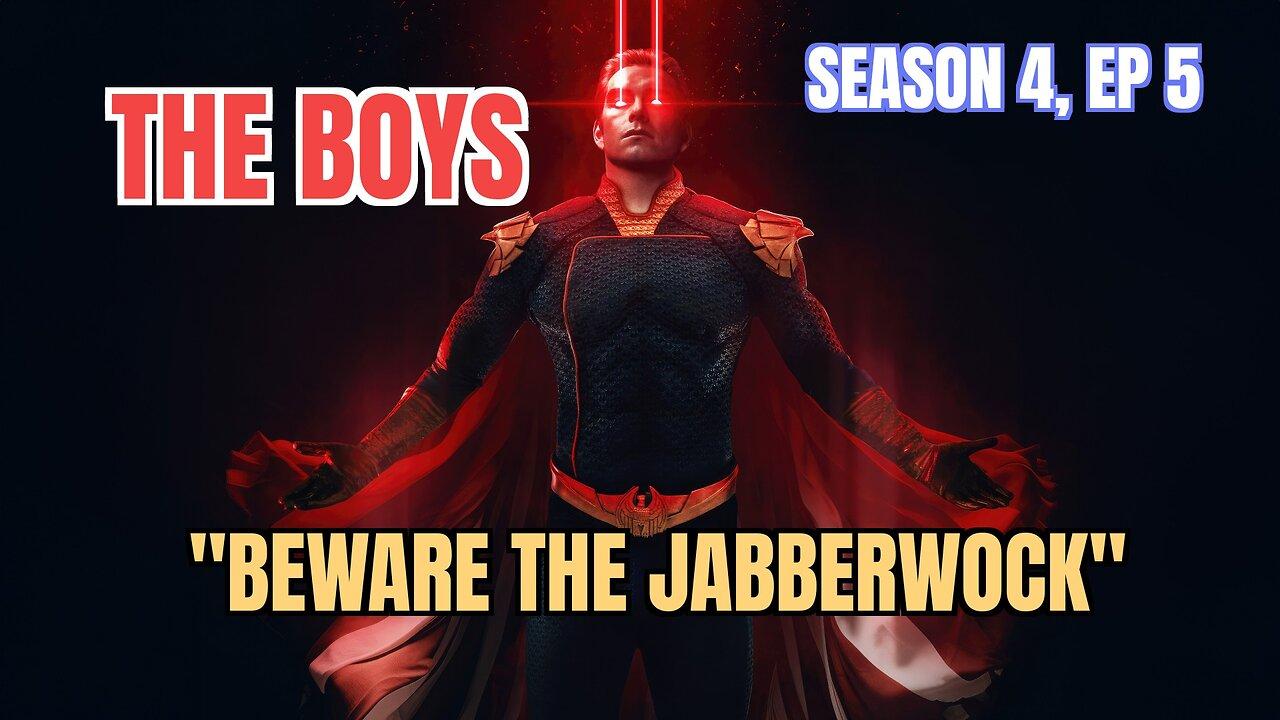 The Boys, Season 4, Ep 5 "Beware the Jabberwock", Review, WARNING SPOILERS