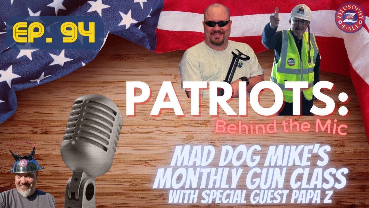 PBTM #94 - Mad Dog Mike's Monthly Gun Class
