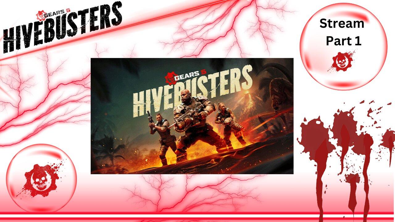 Gears of war 5- HIVEBUSTERS DLC STREAM PART 1 - One News Page VIDEO