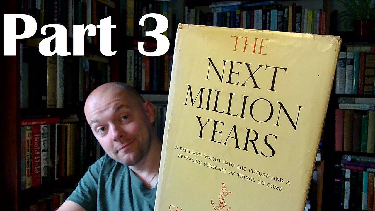 The Next Million Years by Charles Galton Darwin (1953) - Part 3