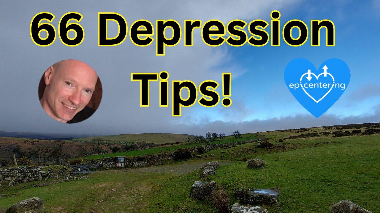 66 Short "Depression Tips" To Help Understand And Heal Depression. 💙