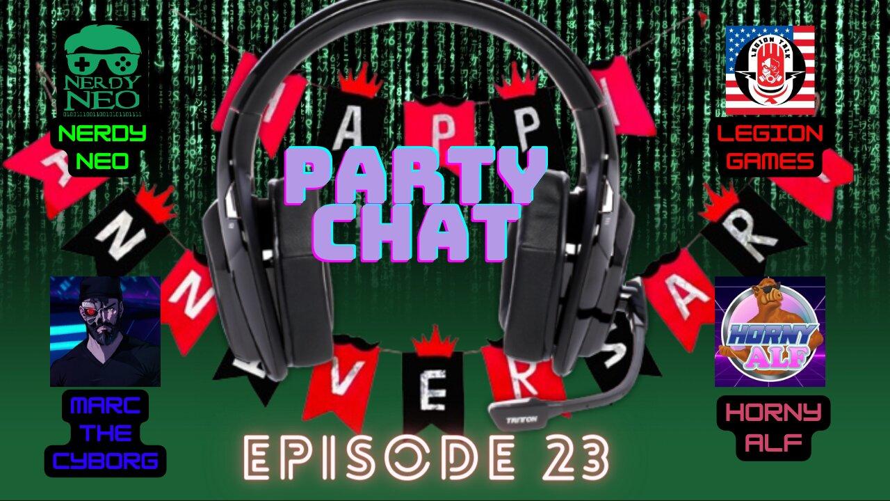 Anniversary Party Chat ep 23 with Horny Alf