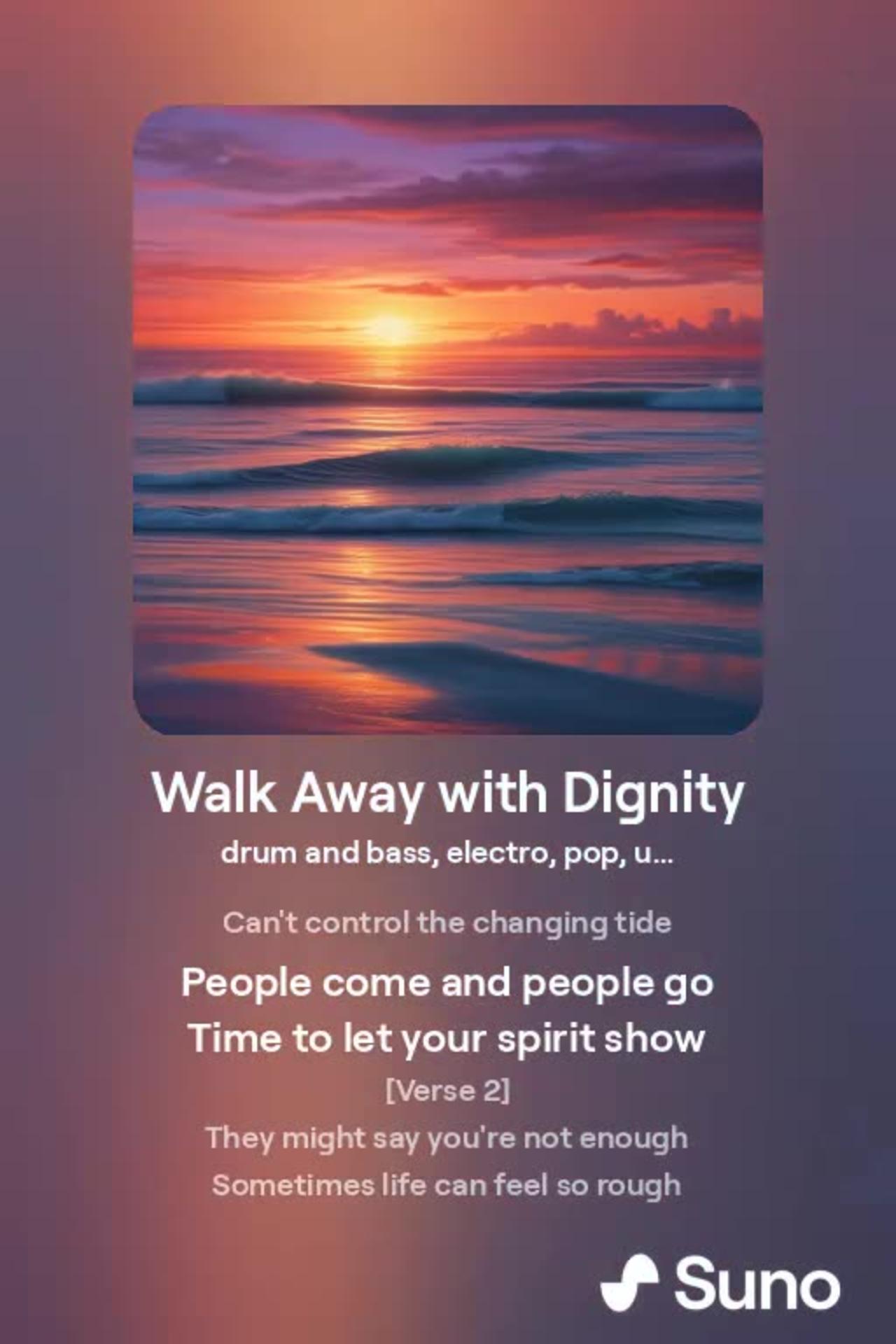 Walk Away with Dignity [FULL SONG]