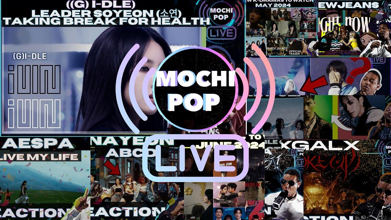 MOCHiPOP Live Replay | ((G)I-DLE) | aespa | NAEYON | NewJeans | TXT | XG | New K-Dramas | IVE