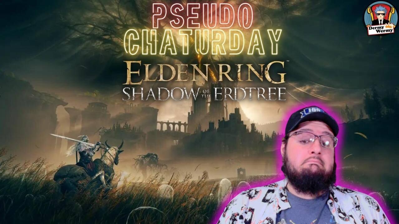 Saturday Chaturday! Let's Become an ELDEN LORD!!