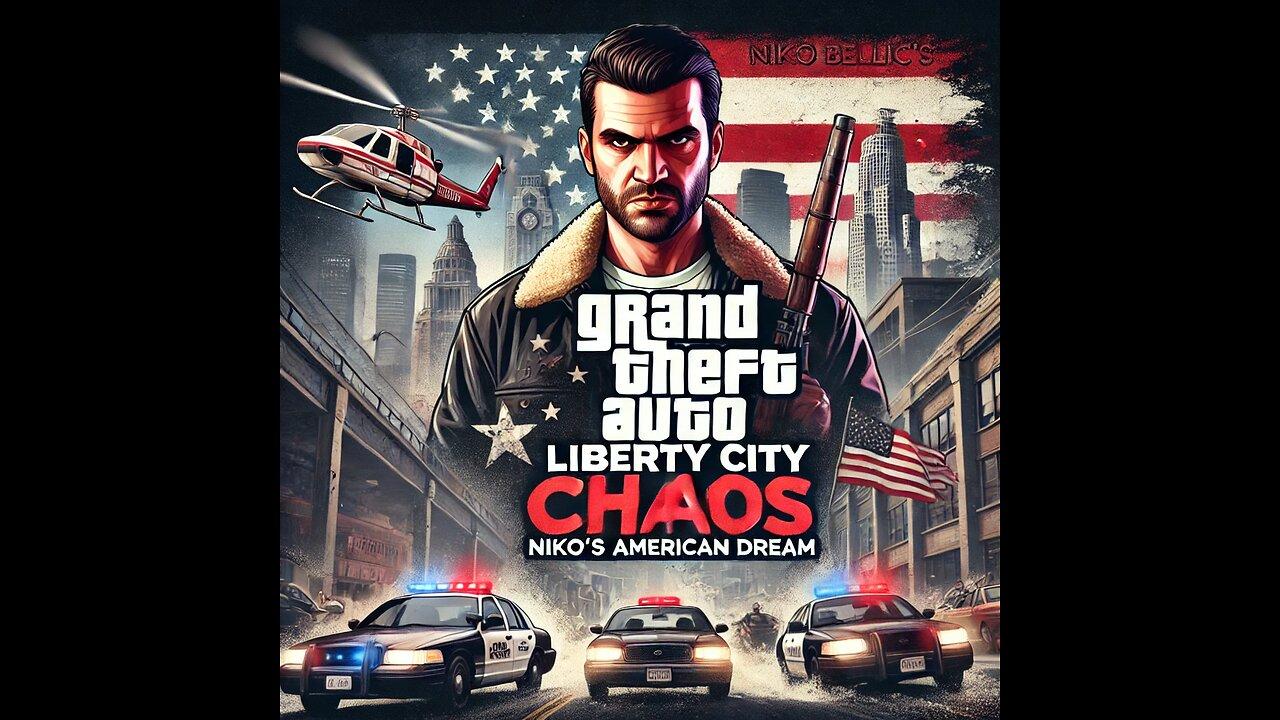 Liberty City Chaos: Niko Bellic's American Dream.