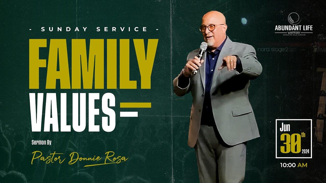 Family Values | Pastor Donnie Rosa