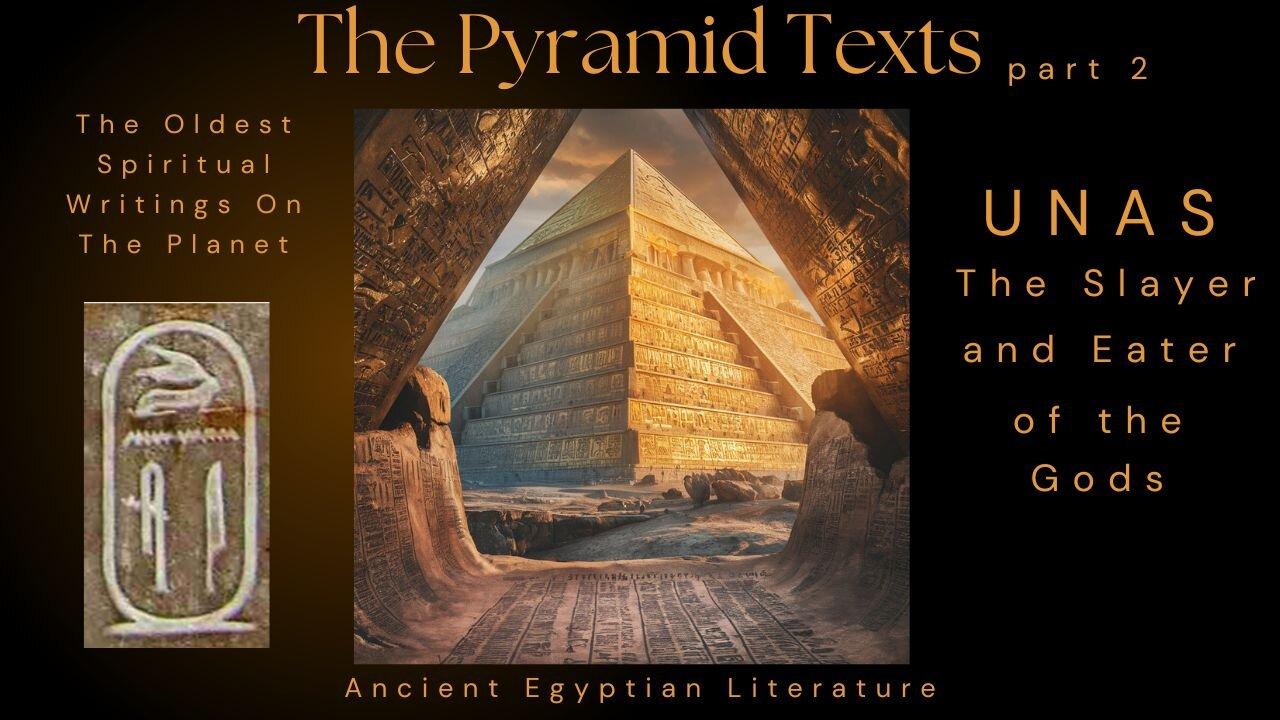 The Pyramid Texts Part 2: The Oldest Spiritual - One News Page VIDEO