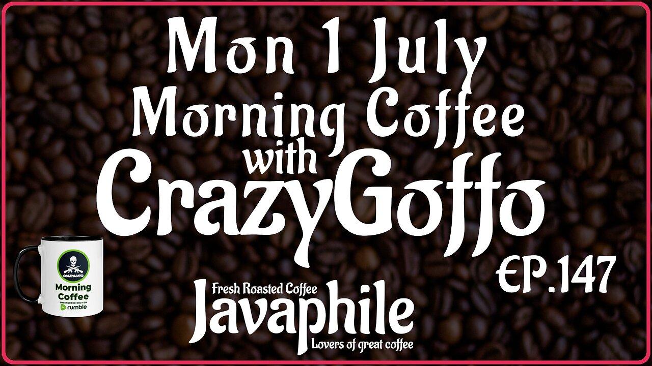 Morning Coffee with CrazyGoffo - Ep.147 #RumbleTakeover #RumblePartner