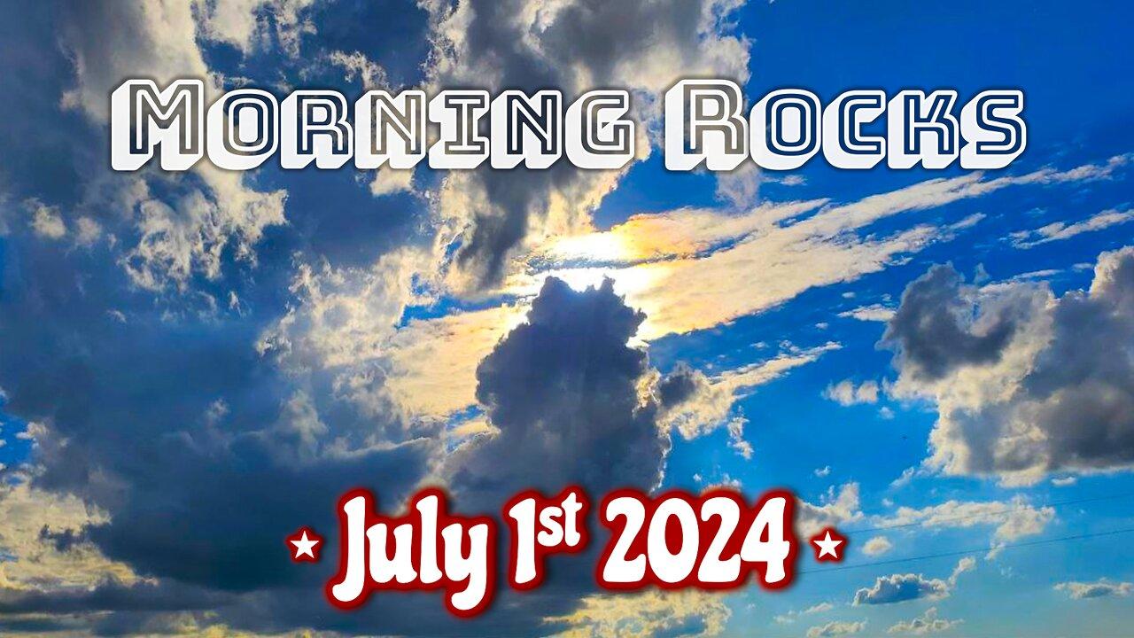 🇨🇦 Morning Rocks - 7.1.24